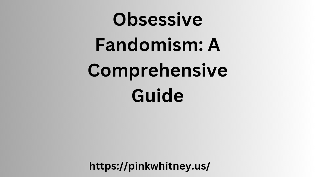 Obsessive Fandomism